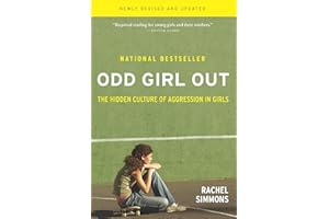 Odd Girl Out: The Hidden Culture of Aggression in Girls