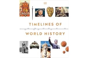 Timelines of World History (DK Timelines)