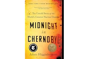 Midnight in Chernobyl: The Untold Story of the World's Greatest Nuclear Disaster