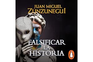 Falsificar la historia [Falsifying History]