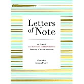 Letters of Note: An Eclectic Collection of Correspondence Deserving of a Wider Audience (Book of Letters, Correspondence Book