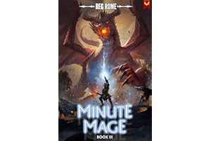 Minute Mage 3: A LitRPG Adventure