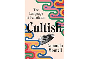 Cultish: The Language of Fanaticism