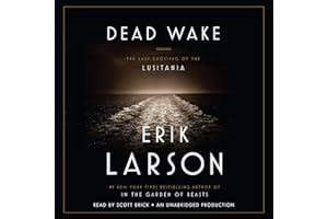 Dead Wake: The Last Crossing of the Lusitania