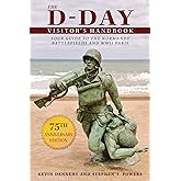 The D-Day Visitor's Handbook: Your Guide to the Normandy Battlefields and WWII Paris