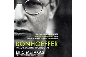 Bonhoeffer: Pastor, Martyr, Prophet, Spy