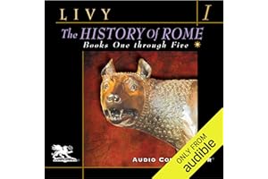 The History of Rome, Volume 1, Books 1 - 5