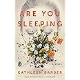 Are You Sleeping: A Novel