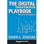 The Digital Transformation Playbook: Rethink Your Business for the Digital Age (Columbia Business School Publishing)