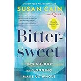 Bittersweet (Oprah's Book Club): How Sorrow and Longing Make Us Whole