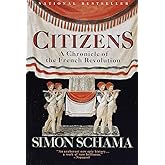 Citizens: A Chronicle of the French Revolution