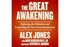 The Great Awakening: Defeating the Globalists and Launching the Next Great Renaissance