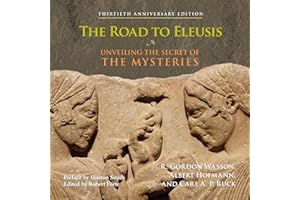 The Road to Eleusis: Unveiling the Secret of the Mysteries