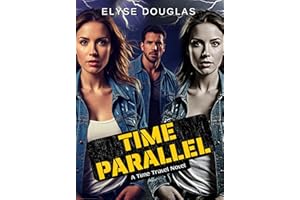 Time Parallel: A Time Travel Novel