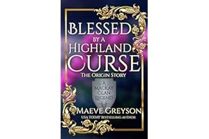 Blessed by a Highland Curse - The Origin Story - (A MacKay Clan Legend) A Scottish Fantasy Romance