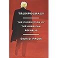 Trumpocracy: The Corruption of the American Republic