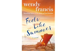 Feels Like Summer: A Novel