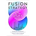 Fusion Strategy: How Real-Time Data and AI Will Power the Industrial Future