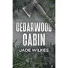 Cedarwood Cabin: A Dark Romance Thriller