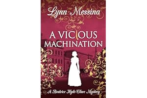 A Vicious Machination: A Regency Cozy (Beatrice Hyde-Clare Mysteries Book 12)