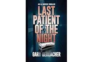 Last Patient of the Night: An AJ Docker Medical Thriller