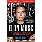 Elon Musk: Tesla, SpaceX, and the Quest for a Fantastic Future