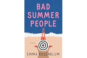 Bad Summer People: A Novel