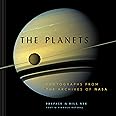 The Planets: Photographs from the Archives of NASA (Planet Picture Book, Books About Space, NASA Book) (NASA x Chronicle Book