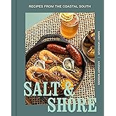 Salt and Shore: Recipes from the Coastal South