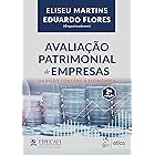 Avaliação Patrimonial de Empresas - Da Visão Contábil à Economia