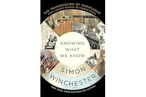 Knowing What We Know: The Transmission of Knowledge: From Ancient Wisdom to Modern Magic