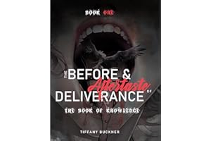 The Before & Aftertaste of Deliverance: The Book of Knowledge