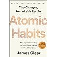 Atomic Habits: An Easy & Proven Way to Build Good Habits & Break Bad Ones