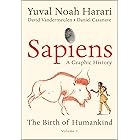 Sapiens: A Graphic History: The Birth of Humankind (Vol. 1)