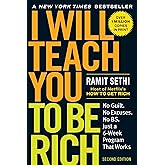 I Will Teach You to Be Rich: No Guilt. No Excuses. Just a 6-Week Program That Works (Second Edition)