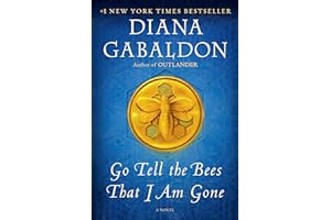 Go Tell the Bees That I Am Gone: A Novel (Outlander Book 9)