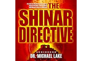 The Shinar Directive: Preparing the Way for the Son of Perdition's Return