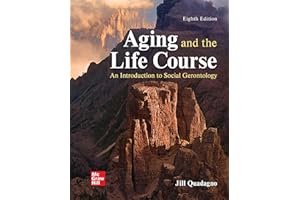 Aging and the Life Course: An Introduction to Social Gerontology