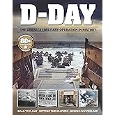 D-Day: The Greatest Military Operation in History (Fox Chapel Publishing) The Ultimate Guide to the World War II Invasion of 