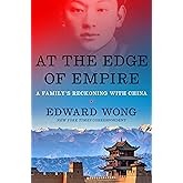 At the Edge of Empire: A Family's Reckoning with China