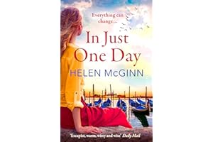 In Just One Day: An unforgettable novel from Saturday Kitchen's Helen McGinn