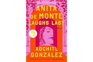 Anita de Monte Laughs Last: Reese's Book Club Pick (A Novel)