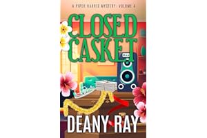 Closed Casket (A Piper Harris Mystery, Volume 4)