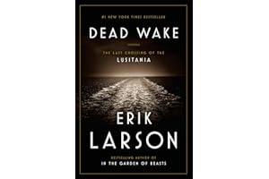 Dead Wake: The Last Crossing of the Lusitania