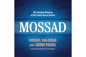 Mossad: The Greatest Missions of the Israeli Secret Service