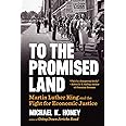 To the Promised Land: Martin Luther King and the Fight for Economic Justice