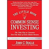 The Little Book of Common Sense Investing: The Only Way to Guarantee Your Fair Share of Stock Market Returns (Little Books, B