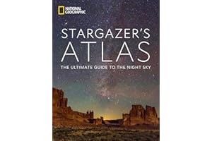 National Geographic Stargazer's Atlas: The Ultimate Guide to the Night Sky