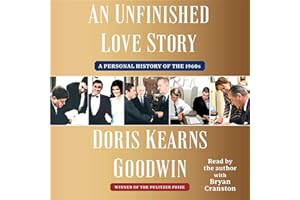 An Unfinished Love Story: A Personal History of the 1960s