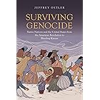 Surviving Genocide: Native Nations and the United States from the American Revolution to Bleeding Kansas